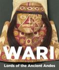 Wari: Lords of the Ancient Andes By Susan Bergh Cover Image
