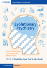 Evolutionary Psychiatry: Current Perspectives on Evolution and Mental Health Cover Image