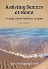 Assisting Seniors at Home: A Planning Guide for Families and Caregivers By Gretchen Mary Rose, Michael Robinson (Photographer) Cover Image