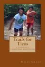 Trails for Ticos By Missy Grant Cover Image