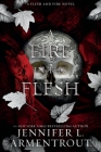 A Fire in the Flesh: A Flesh and Fire Novel By Jennifer L. Armentrout Cover Image