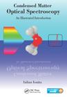 Condensed Matter Optical Spectroscopy: An Illustrated Introduction Cover Image