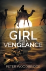 Girl With A Vengeance: Book Three of Daniela's Story By Peter Woodbridge Cover Image