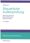 Steuerliche Außenprüfung: (Betriebsprüfung) - Steuerfahndung - Steueraufsicht By Heinz Mösbauer Cover Image
