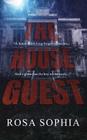 The House Guest By Rosa Sophia Cover Image