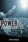 Power Evangelism: Part One: My First Forty Years By Tim Hall Cover Image