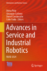 Advances in Service and Industrial Robotics: Raad 2024 (Mechanisms and Machine Science #157) By Doina Pisla (Editor), Giuseppe Carbone (Editor), Daniel Condurache (Editor) Cover Image