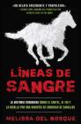 Líneas de sangre: La historia verdadera sobre el cartel, el FBI y la batalla por una dinastía de carreras de caballos By Melissa del Bosque Cover Image