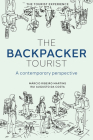 The Backpacker Tourist: A Contemporary Perspective By Márcio Ribeiro Martins, Rui Augusto Da Costa Cover Image