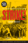 Strike!: Fiftieth Anniversary Edition By Jeremy Brecher, Kim Kelly (Foreword by) Cover Image