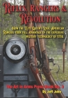 Rifles, Rangers & Revolution: How the Elite Queen's Loyal American Rangers took full advantage of the explosive military technology of 1776. Cover Image