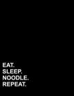 Eat Sleep Noodle Repeat: Four Column Ledger Accounting Notebook Ledger, Accounting Pad, Ledger For Accounting, 8.5 x 11, 100 pages By Mirako Press Cover Image