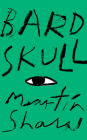 Bardskull By Martin Shaw Cover Image