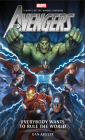 Avengers: Everybody Wants to Rule the World: A Novel of the Marvel Universe (Marvel Novels #1) Cover Image