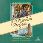Cold-Blooded Myrtle By Elizabeth C. Bunce, Bethan Rose Young (Read by) Cover Image