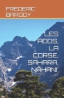 Les Ados, La Corse, Sahara, Nahani.: Préface Daniel HERRERO By Frederic Barody Cover Image