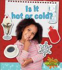 Is It Hot or Cold? (What's the Matter?) Cover Image