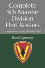 Complete 5th Marine Division Unit Rosters: Compiled from January 1945 Muster Roll Cover Image