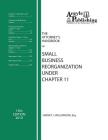 The Attorney's Handbook on Small Business Reorganization Under Chapter 11 Cover Image