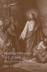 Reading John and 1, 2, 3 John: A Literary and Theological Commentary Cover Image