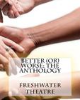 Better (or) Worse: An Anthology By Janet Bristow, Rachel Flynn, Ariel Leaf Cover Image