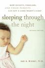 Sleeping Through the Night, Revised Edition: How Infants, Toddlers, and Their Parents Can Get a Good Night's Sleep By Jodi A. Mindell Cover Image