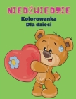 Niedźwiedzie Kolorowanka dla Dzieci: Niedźwiedzie Kolorowanka dla dzieci! Unikalna kolekcja stron do kolorowania dla dzieci w wieku 3+ Cover Image