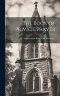 The Book of Private Prayer By Convocation Prov of Canterbury (Created by) Cover Image