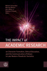 The Impact of Academic Research: On Character Formation, Ethical Education, and the Communication of Values in Late Modern Pluralistic Societies Cover Image