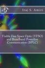 Visible Free Space Optic (VFSO) and Broadband Powerline Communication (BPLC) Cover Image