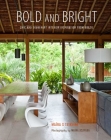 Bold and Bright: Chic and exuberant interior inspiration from Brazil By Maira Serra Teixeira Cover Image