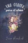 Una Curita para el Alma By José Rendich Cover Image