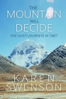 The Mountain Will Decide By Karen Swenson Cover Image