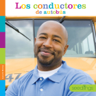 Los conductores de autobús (Semillas del saber) By Laura K. Murray Cover Image