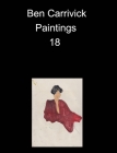 Ben Carrivick Paintings 18 By Benjamin Carrivick Cover Image