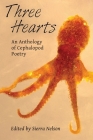 Three Hearts: An Anthology of Cephalopod Poetry Cover Image