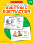 Solve-the-Problem Mini Books: Addition & Subtraction: 12 Math Stories for Real-World Problem Solving By Nancy Belkov Cover Image