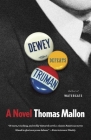Dewey Defeats Truman By Thomas Mallon Cover Image