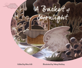 A Basket of Moonlight (Interesting Chinese Myths) Cover Image