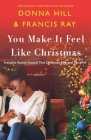 You Make It Feel Like Christmas By Francis Ray, Donna Hill Cover Image