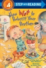 How Not to Babysit Your Brother (Step into Reading) Cover Image