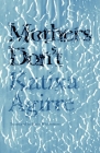 Mothers Don't (Spanish Literature) By Katixa Agirre, Katie Whittemore (Translator) Cover Image