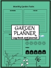 Garden Log Book: Track Crop Performance with Chart Garden Design Personal Vegetable Organizer Notebook Track Vegetable Growing & Garden By Jonga Jasmin Cover Image