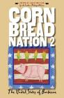 Cornbread Nation 2: The United States of Barbecue (Cornbread Nation: Best of Southern Food Writing) By Lolis Eric Elie (Editor) Cover Image
