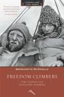 Freedom Climbers: The Golden Age of Polish Climbing (Legends and Lore) By Bernadette McDonald Cover Image