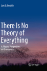 There Is No Theory of Everything: A Physics Perspective on Emergence Cover Image