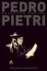Pedro Pietri: Selected Poetry By Pedro Pietri, Juan Flores (Editor), Pedro Lopez Adorno (Editor) Cover Image