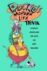 Rocko's Modern Life Trivia: Awesome Information, Fun Facts and Quiz Challenge: The Ultimate Rocko's Modern Life Quiz Game Book By Trisa Cheek Cover Image