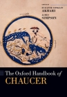 The Oxford Handbook of Chaucer (Oxford Handbooks) By Suzanne Conklin Akbari (Editor), James Simpson (Editor) Cover Image