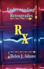 Understanding Retrogrades By Helen J. Adams Cover Image